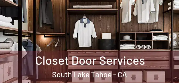 Closet Door Services South Lake Tahoe - CA