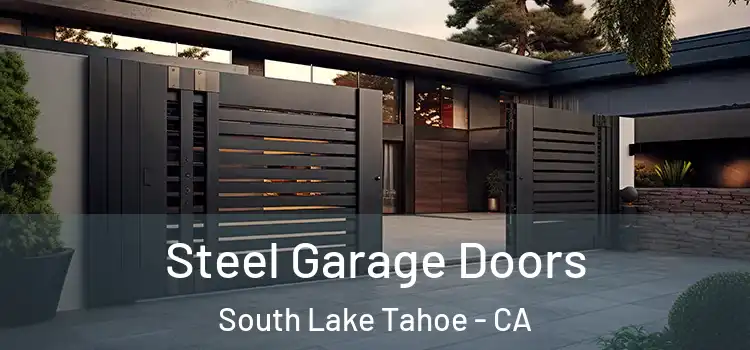Steel Garage Doors South Lake Tahoe - CA